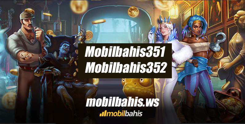 Mobilbahis351 ve Mobilbahis352.com Giriş Adresleri
